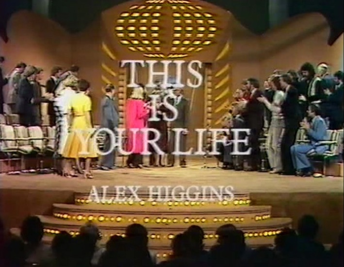 Alex Higgins This Is Your Life