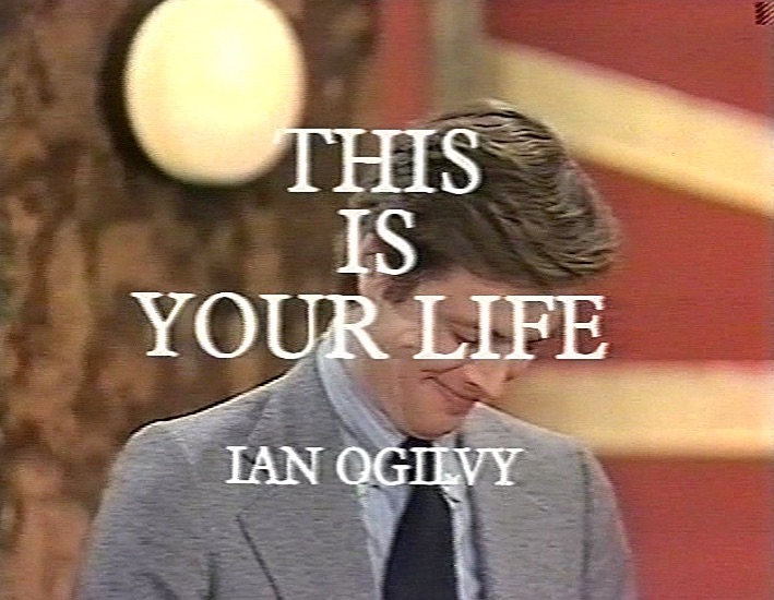 ian Ogilvy This Is Your Life