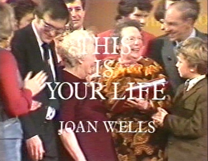 Joan Wells This Is Your Life