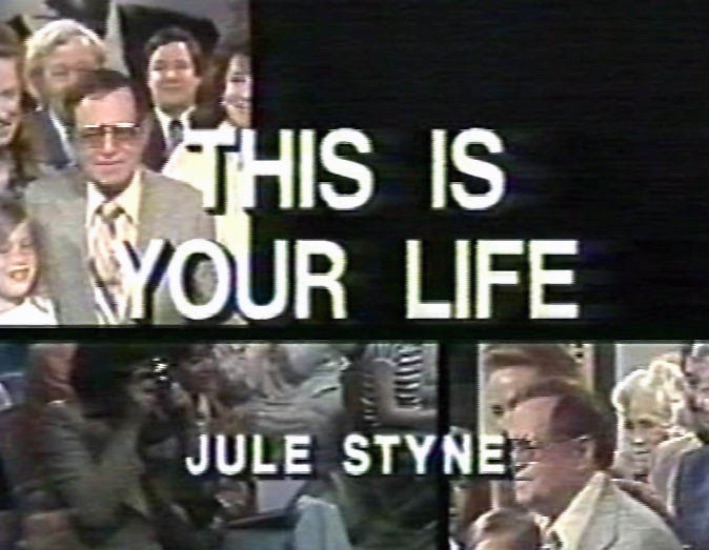 Jule Styne This Is Your Life