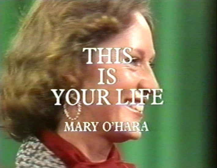Mary O'Hara This Is Your Life