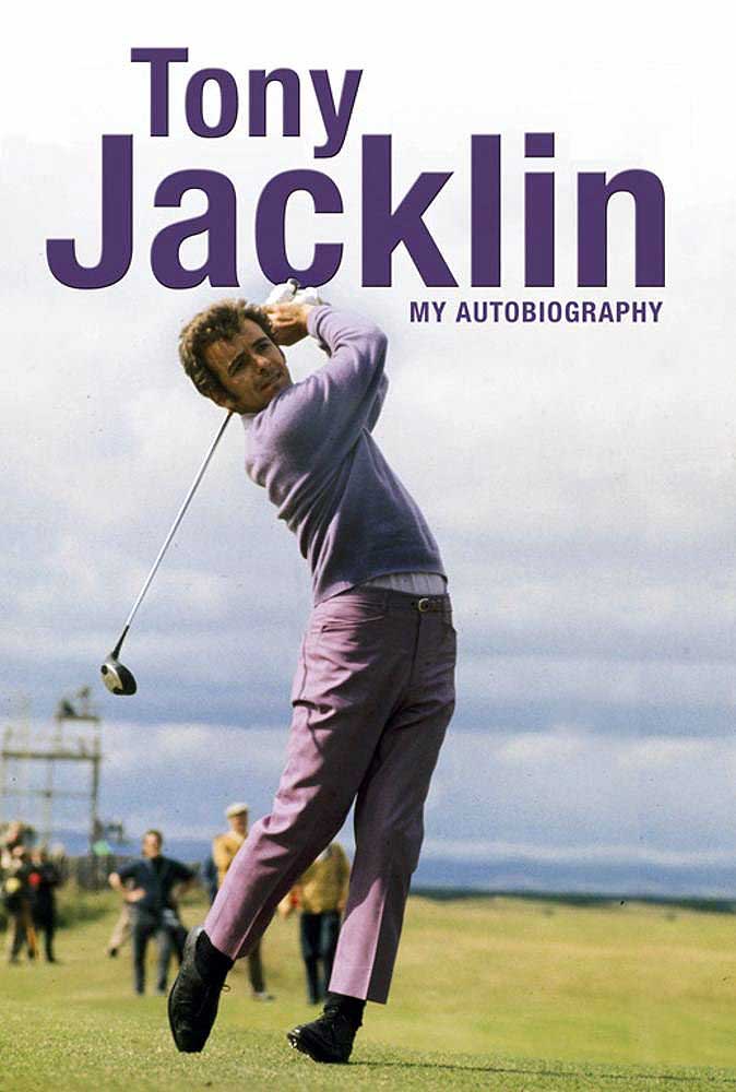 Tony Jacklin My Autobiography