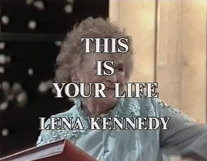 Lena Kennedy This Is Your Life
