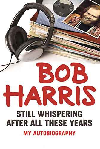 Bob Harris's autobiography