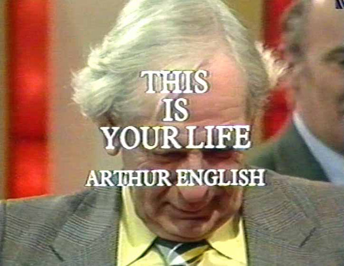 Arthur English This Is Your Life