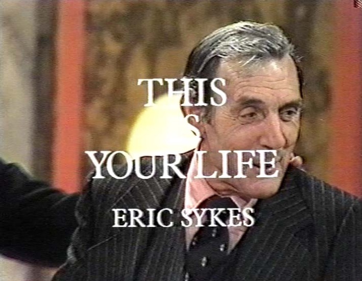 Eric Sykes This Is Your Life