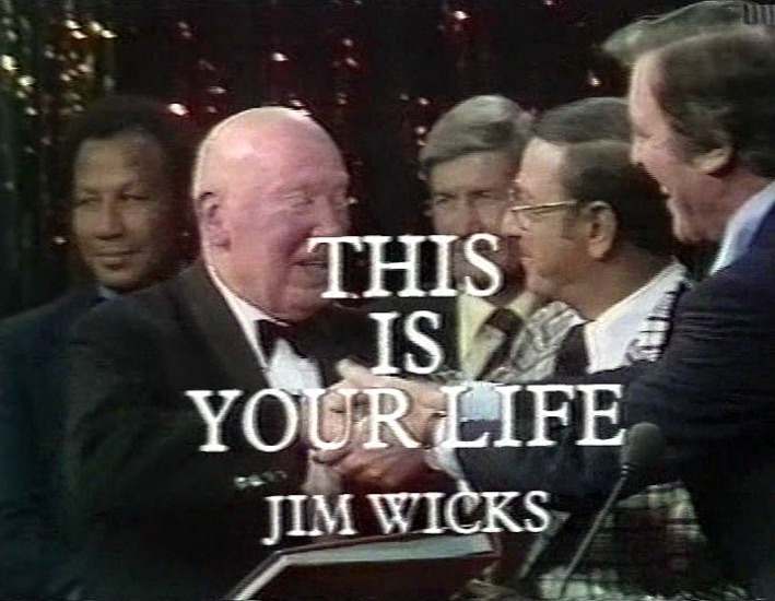 Jim Wicks This Is Your Life