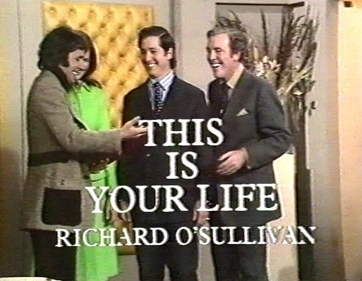 This Is Your Life Richard O Sullivan This Is Your Life Richard O Sullivan