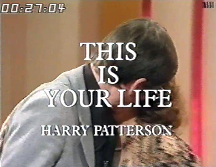 Harry Patterson This Is Your Life
