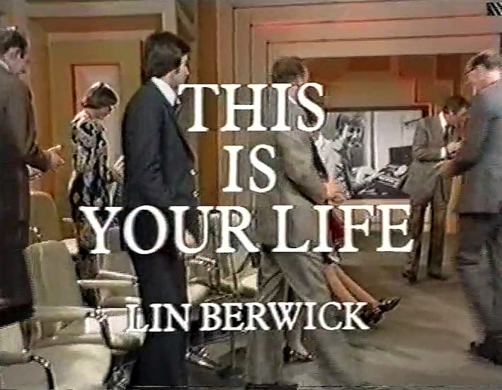 Lin Berwick This Is Your Life