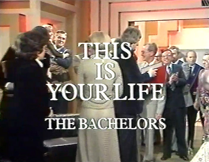 The Bachelors This Is Your Life