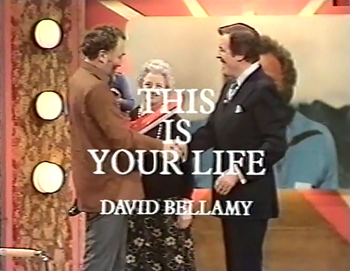 David Bellamy This Is Your Life
