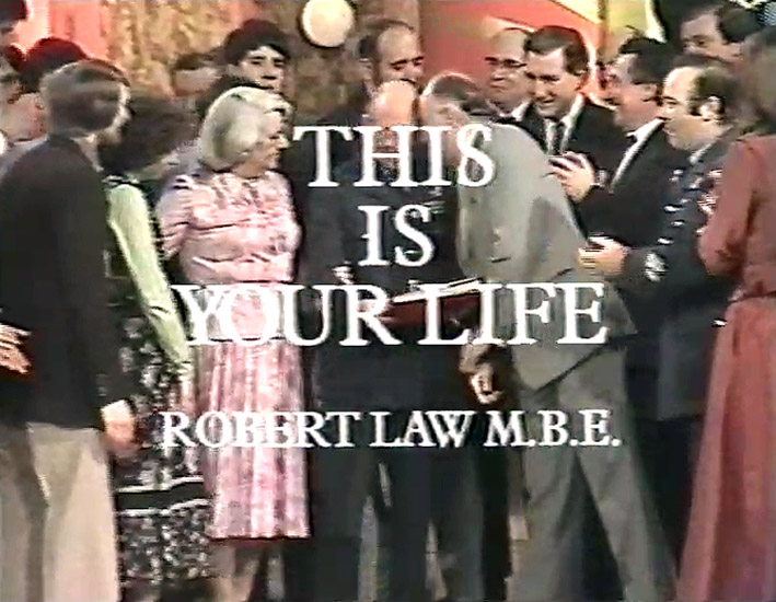 Robert Law This Is Your Life