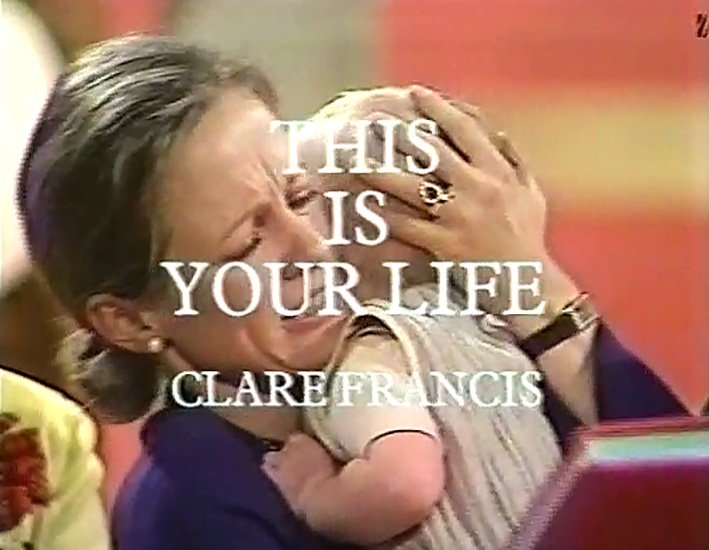 Clare Francis This Is Your Life