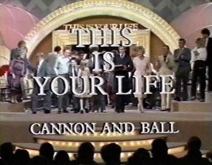 Cannon and Ball This Is Your Life