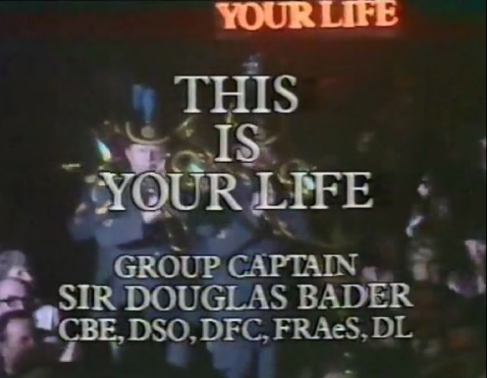Douglas Bader This Is Your Life