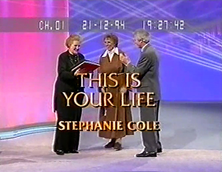 Stephanie Cole This Is Your Life