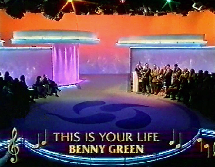 Benny Green This Is Your Life
