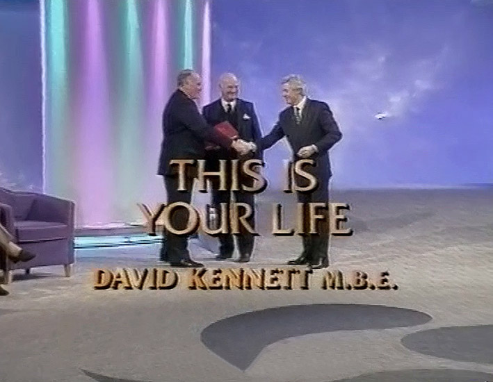 David Kennett This Is Your Life