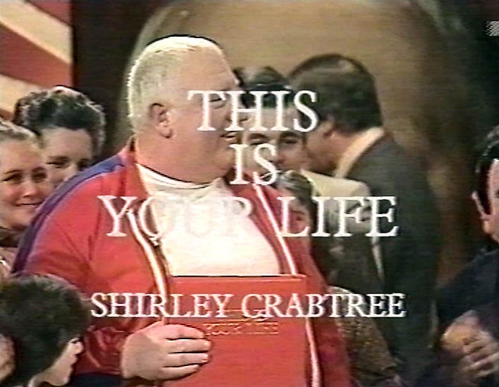Shirley Crabtree This Is Your Life