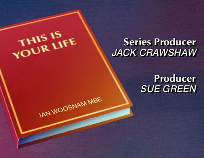 Sue Green and Jack Crawshaw This Is Your Life credits