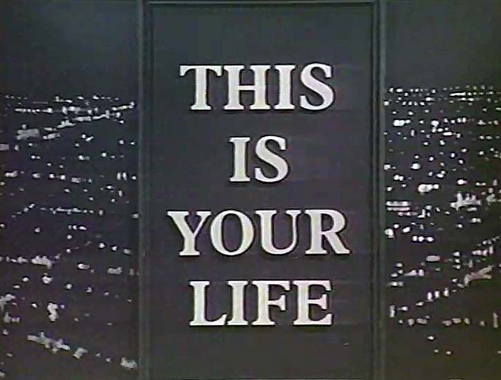 This Is Your Life signage